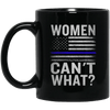 BigProStore Police Mug Women Can't What Police Officier Law Enforcement Gifts BM11OZ 11 oz. Black Mug / Black / One Size Coffee Mug