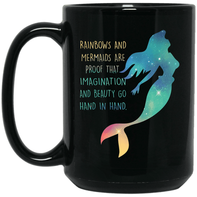 Mermaid Mug Rainbows And Mermaid Are Proof Funny Gift For Girls