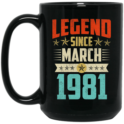 Legend Born March 1981 Coffee Mug 38th Birthday Gifts