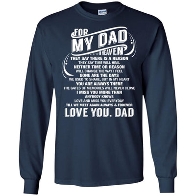 BigProStore For My Dad In Heaven T-Shirt Unique Missing Daddy Father's Day Gift G240 Gildan LS Ultra Cotton T-Shirt / Navy / S T-shirt