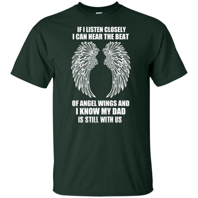 BigProStore I Know My Dad Is Still With Us T-Shirt In Memory Of Daddy Heaven Gifts G200 Gildan Ultra Cotton T-Shirt / Forest / S T-shirt