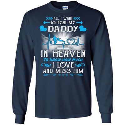 BigProStore I Love My Daddy In Heaven T-Shirt Happy Fathers Day Missing You Quotes G240 Gildan LS Ultra Cotton T-Shirt / Navy / S T-shirt