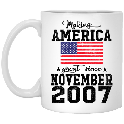 BigProStore Make America Great Since November 2007 XP8434 11 oz. White Mug / White / One Size Coffee Mug