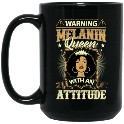 BigProStore Warning Melanin Queen With An Attitude Mug African American Women Gift BM15OZ 15 oz. Black Mug / Black / One Size Coffee Mug