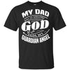 My Dad Was So Amazing God Made Him My Guardian Angel Missing T-Shirt