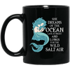 Mermaid Mug She Dreams Of The Ocean Late At Night Coffee Cup