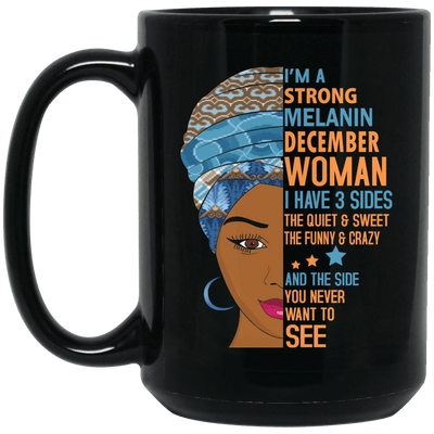 I Am A Strong Melanin December Woman Birth Month Coffee Mug