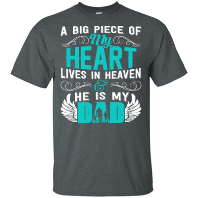 BigProStore A Big Piece Of My Heart Is My Dad In Heaven T-Shirt Father's Day Gift G200 Gildan Ultra Cotton T-Shirt / Dark Heather / S T-shirt