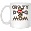 Crazy Pug Mom Mug Funny Coffee Cup Gifts For Puggy Puppies Lover