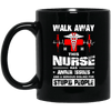 BigProStore Nurse Mug Walk Away This Nurse Has Anger Issues Funny Nursing Gifts BM11OZ 11 oz. Black Mug / Black / One Size Coffee Mug