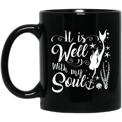 Mermaid Coffee Mug It Is Well With Her Soul Women Gift
