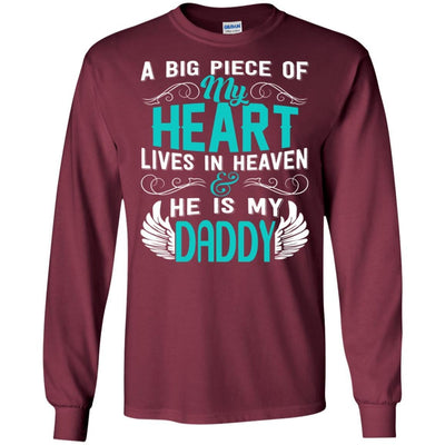 BigProStore A Big Piece Of My Heart Is Daddy In Heaven Missing Dad Quotes T-Shirt G240 Gildan LS Ultra Cotton T-Shirt / Maroon / S T-shirt