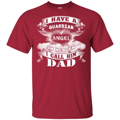 BigProStore I Have A Guardian Angel In Heaven He Is My Dad Missing Daddy T-Shirt G200 Gildan Ultra Cotton T-Shirt / Cardinal / S T-shirt