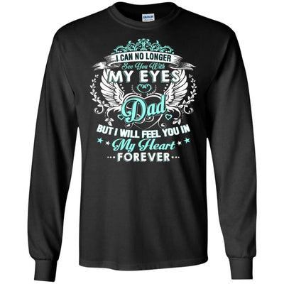 My Dad In My Heart Forever T-Shirt Missing Daddy In Heaven Quote Gift