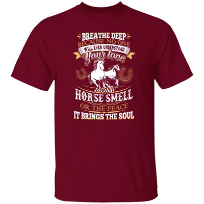 BigProStore Horse Lover Shirt The Love Of That Horse Smell Horse Lover T-Shirt Garnet / S T-Shirts