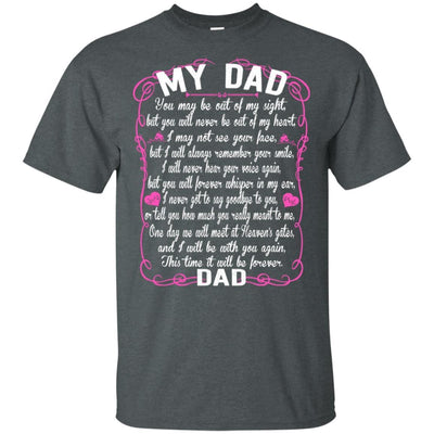 BigProStore I Love My Daddy You May Be Out Of My Sight Missing Dad Angel T-Shirt G200 Gildan Ultra Cotton T-Shirt / Dark Heather / S T-shirt