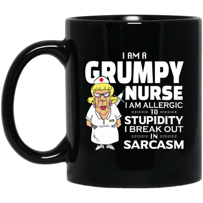 BigProStore Nurse Mug I Am A Grumpy Nurse Funny Nurses Gifts BM11OZ 11 oz. Black Mug / Black / One Size Coffee Mug
