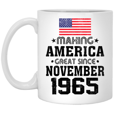 BigProStore Coffee Mug Make America Great Since November 1965 XP8434 11 oz. White Mug / White / One Size Apparel