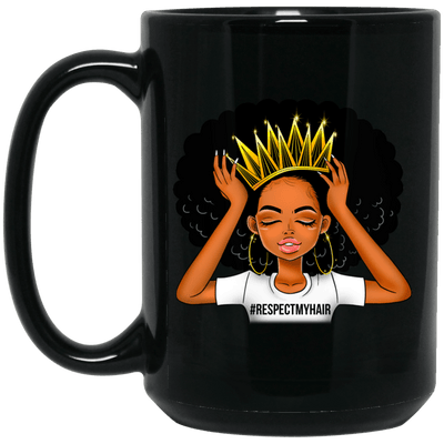 BigProStore #Respectmyhair Cup Respect My Hair Pretty Black Girl Melanin Women Mug BM15OZ 15 oz. Black Mug / Black / One Size Coffee Mug
