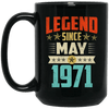 Legend Born May 1971 Coffee Mug 48th Birthday Gifts