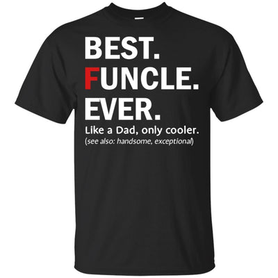 Funcle T-Shirt Fun Uncle Like A Dad Only Cooler Tee Design Men Gift