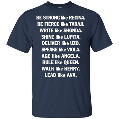 Be Strong Be Fierce Inspired African American T-shirt