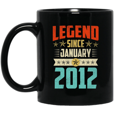 Legend Born January 2012 Coffee Mug 7th Birthday Gifts