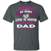BigProStore A Big Piece Of My Heart Is My Dad Lives In Heaven Remembering T-Shirt G200 Gildan Ultra Cotton T-Shirt / Dark Heather / S T-shirt