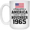 BigProStore Coffee Mug Make America Great Since November 1965 21504 15 oz. White Mug / White / One Size Apparel