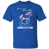 BigProStore Horse Lover Shirt If You Don't Have One You'll Never Understand Horse T-Shirt Royal / S T-Shirts