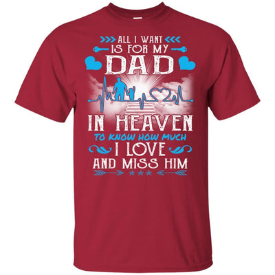BigProStore I Love Miss My Dad In Heaven T-Shirt Missing Daddy Father's Day Gift G200 Gildan Ultra Cotton T-Shirt / Cardinal / S T-shirt
