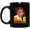 BigProStore Black And Educated Bae African Amercican Women Coffee Mug Pro Girl Cup BM11OZ 11 oz. Black Mug / Black / One Size Coffee Mug