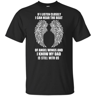 BigProStore I Know My Dad Is Still With Us T-Shirt In Memory Of Daddy Heaven Gifts G200 Gildan Ultra Cotton T-Shirt / Black / S T-shirt