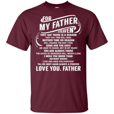 BigProStore For My Father In Heaven Missing You Dad T-Shirt Father's Day Gift Idea G200 Gildan Ultra Cotton T-Shirt / Maroon / S T-shirt