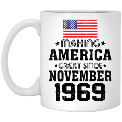 BigProStore Coffee Mug Make America Great Since November 1969 XP8434 11 oz. White Mug / White / One Size Apparel