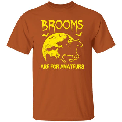 BigProStore Horse Lover Shirt Brooms Are For Amateurs Halloween Gift Idea Horse T-Shirt Texas Orange / S T-Shirts