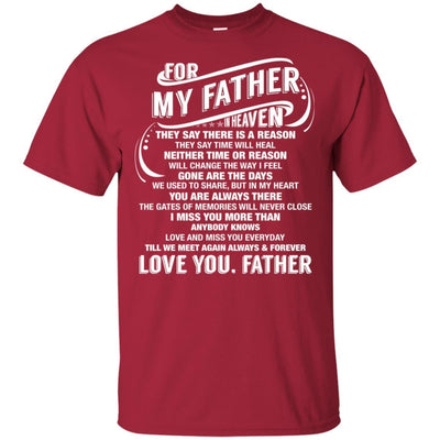 BigProStore For My Father In Heaven Missing You Dad T-Shirt Father's Day Gift Idea G200 Gildan Ultra Cotton T-Shirt / Cardinal / S T-shirt
