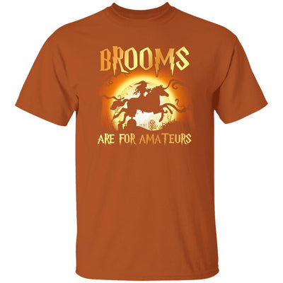 BigProStore Horse Lover Shirt Halloween Gift Brooms Are For Amateurs Funny T-Shirt Texas Orange / S T-Shirts