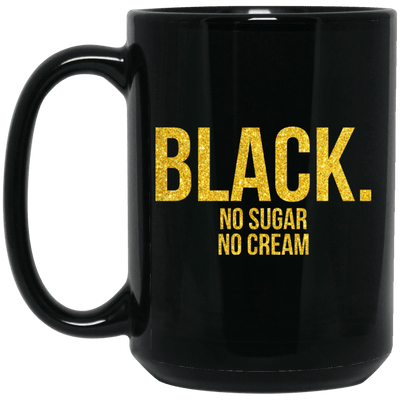BigProStore Black No Sugar No Cream Melanin Popping Coffee Mug African Afro Girl BM15OZ 15 oz. Black Mug / Black / One Size Coffee Mug