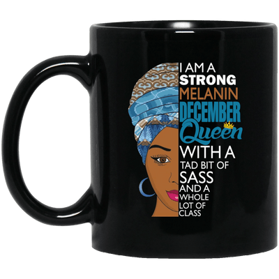 I Am A Strong Melanin December Queen Coffee Mug