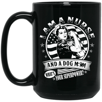 BigProStore Nurse Mug I'm A Nurse And A Dog Mom Cool Nursing Gifts BM15OZ 15 oz. Black Mug / Black / One Size Coffee Mug