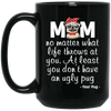 BigProStore Pug Mug At Least You Don't Have An Ugly Cool Pug Gifts For Puggy Lover BM15OZ 15 oz. Black Mug / Black / One Size Coffee Mug