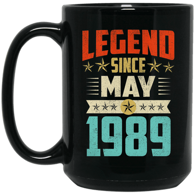 Legend Born May 1989 Coffee Mug 30th Birthday Gifts
