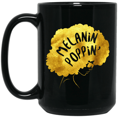 BigProStore Melanin Poppin' Mug African American Coffee Cup For Pro Black People BM15OZ 15 oz. Black Mug / Black / One Size Coffee Mug