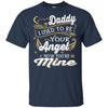 My Daddy Is My Angel In Heaven T-Shirt Missing Gift For Father's Day