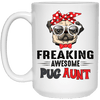 BigProStore Pug Mug Freaking Awesome Pug Aunt Coffee Cup Pug Gifts For Puggy Lover 21504 15 oz. White Mug / White / One Size Coffee Mug