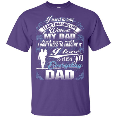 BigProStore I Love And Miss You Everyday Dad Missing Daddy Shirt Father's Day Gift G200 Gildan Ultra Cotton T-Shirt / Purple / S T-shirt