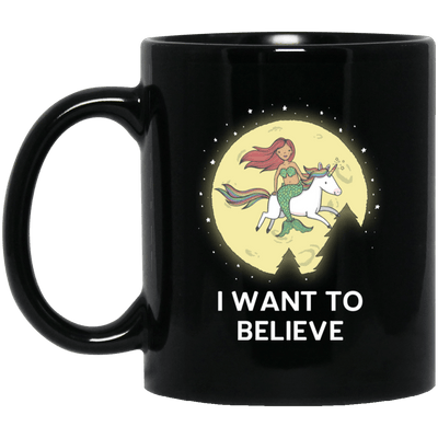 Mermaid Mug I Want To Believe Coffee Cup
