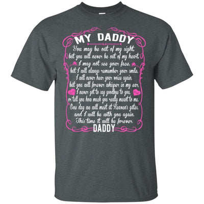 BigProStore I Love You Daddy You May Be Out Of My Sight T-Shirt Father's Day Gift G200 Gildan Ultra Cotton T-Shirt / Dark Heather / S T-shirt