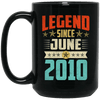Legend Born June 2010 Coffee Mug 9th Birthday Gifts